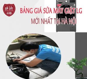 Bảng Giá Sửa Máy Giặt LG Tại Hà Nội