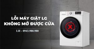 Máy Giặt LG Không Mở Cửa